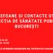 TELEFOANE SI CONTACTE UTILE DIRECȚIA DE SĂNĂTATE PUBLICĂ BUCUREȘTI
